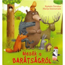 Mesék a barátságról  -  Londoni Készleten